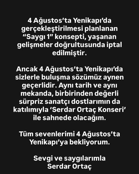 Saygı 1 Serdar Ortaç konseri iptal mi Oğuzhan Uğur gelişmesi sonrası flaş karar