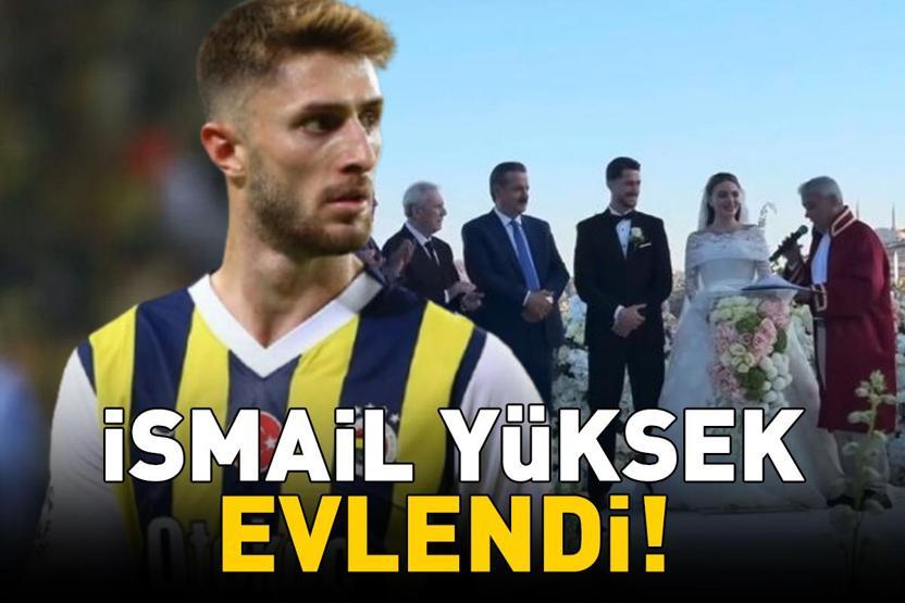 Fenerbahçenin yıldızı İsmail Yüksek evlendi Esin Matraş sade gelinliğiyle göz kamaştırdı