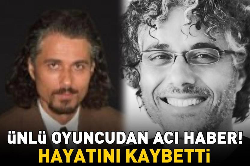 SON DAKİKA | Ünlü oyuncu Eftal Gülbudak hayatını kaybetti