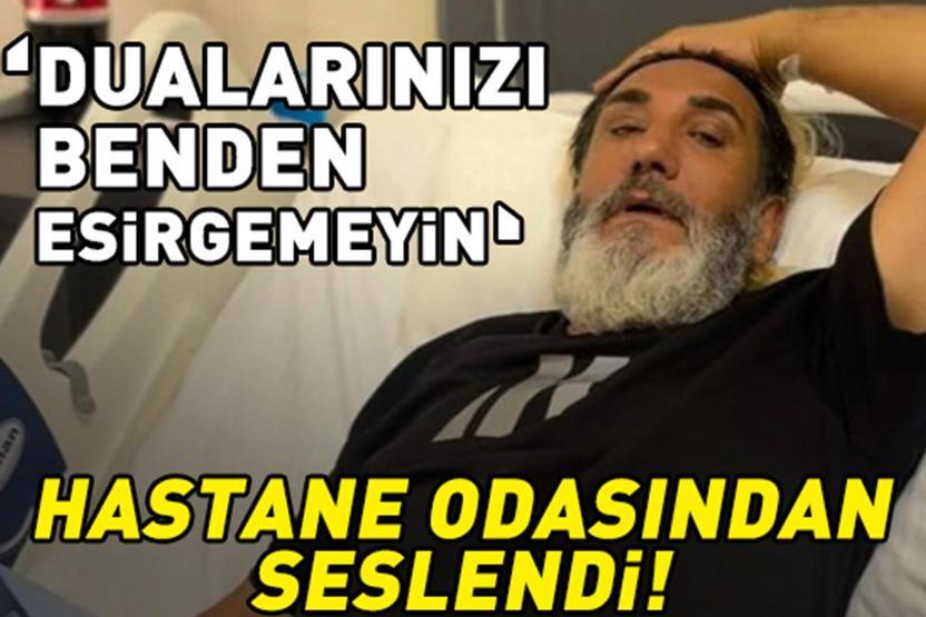 Tarık Mengüçün sağlık durumu nasıl Ameliyat olan ünlü şarkıcı hastane odasından seslendi: DUALARINIZI ESİRGEMEYİN