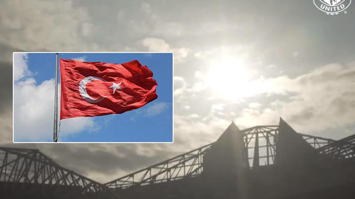 Old Trafford’da tarihi anlar: Göndere Türk bayrağı çektiler!