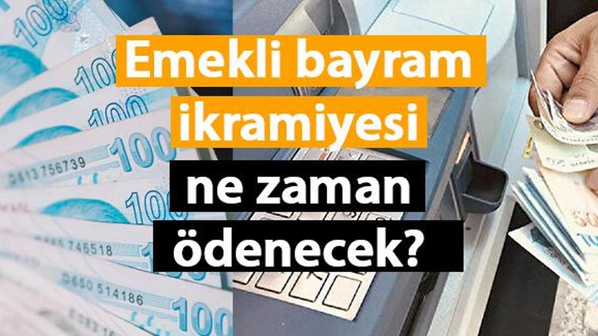 Emekli Bayram Ikramiyesi Ne Zaman Yatacak? Emekli Ramazan Bayramı ...