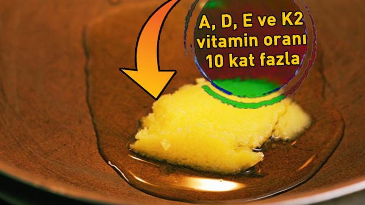 A, D, E ve K2 vitamin oranı tereyağından 10 kat fazla! İşte yüzde 99'u