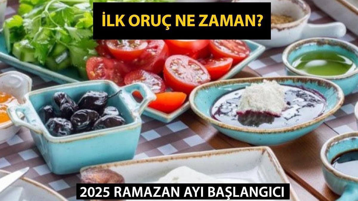 2025 İLK ORUÇ NE ZAMAN? 2024 Ramazan ayı başlangıcı hangi