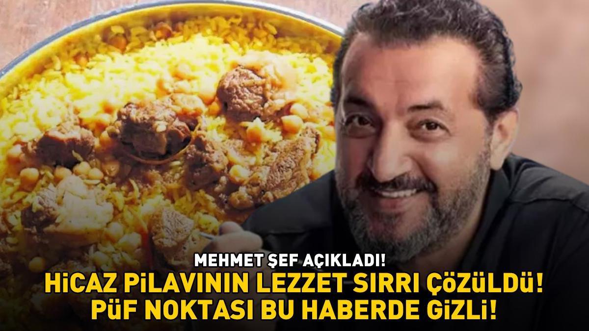 Hicaz pilavının lezzet sırrı çözüldü! MasterChef Mehmet Yalçınkaya açıkladı! PÜF NOKTASI BU HABERDE GİZLİ!