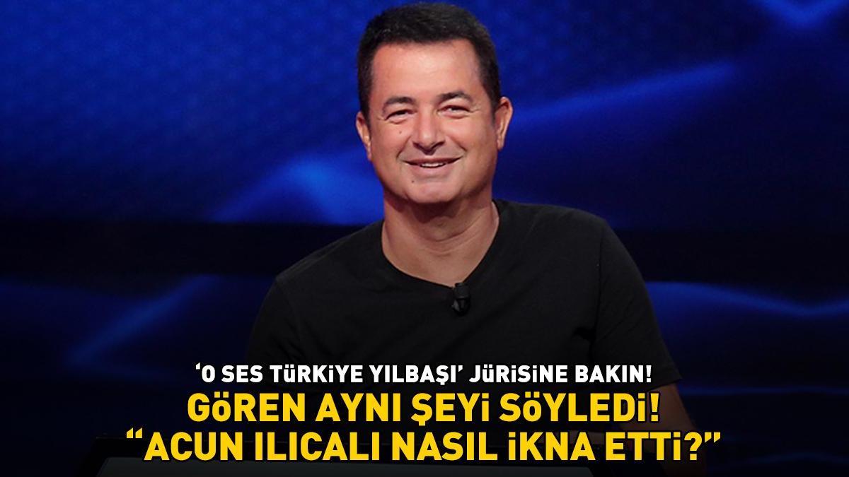 'O SES TÜRKİYE YILBAŞI' JÜRİSİNE BAKIN! Gören aynı şeyi söyledi: 'Acun Ilıcalı nasıl ikna etti?'