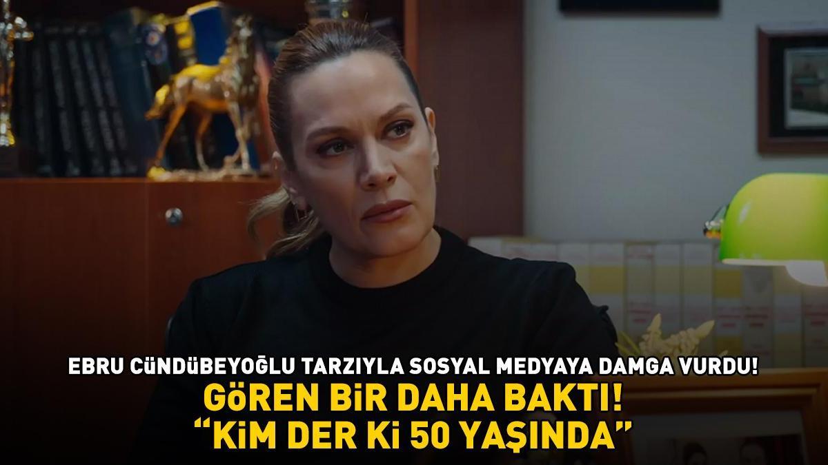 Arka Sokaklar'ın Candan’ı Ebru Cündübeyoğlu tarzıyla sosyal medyaya damga vurdu! KİM DER Kİ 50 YAŞINDA!