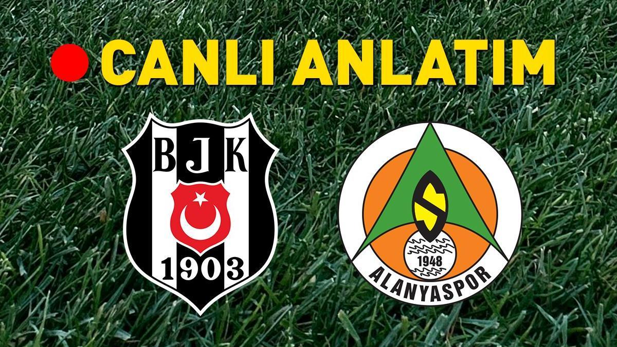 Beşiktaş - Alanyaspor maçı öncesi son gelişmeler! Muhtemel 11'ler belli oldu...