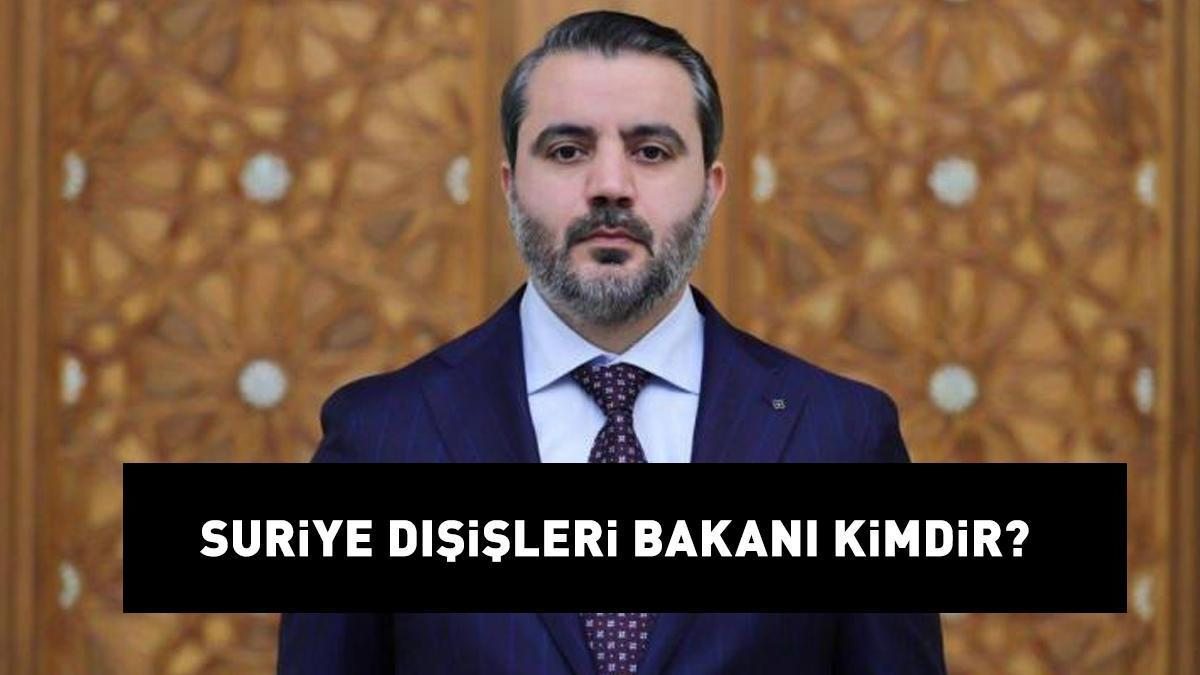 Suriye Dışişleri Bakanı Esad Hasan Eş-Şeybani kimdir? Suriye'nin yeni Dışişleri Bakanı Hasan Eş-Şeybani, Türkiye mezunu!