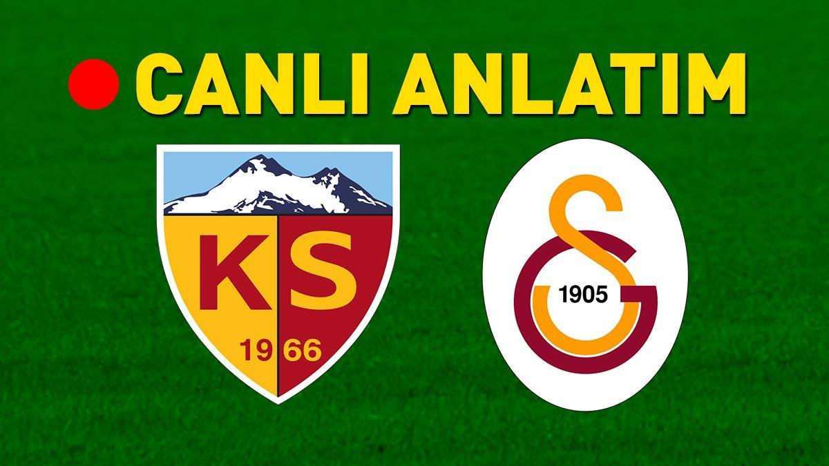 Kayserispor – Galatasaray maçı canlı izle