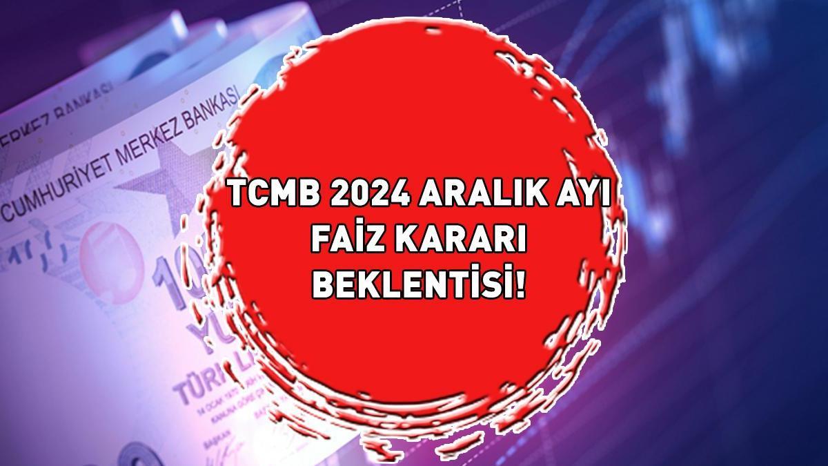 MERKEZ BANKASI 2024 ARALIK AYI FAİZ KARARI TARİHİ: Merkez Bankası faiz kararı ne zaman açıklanacak, beklentiler ne yönde?