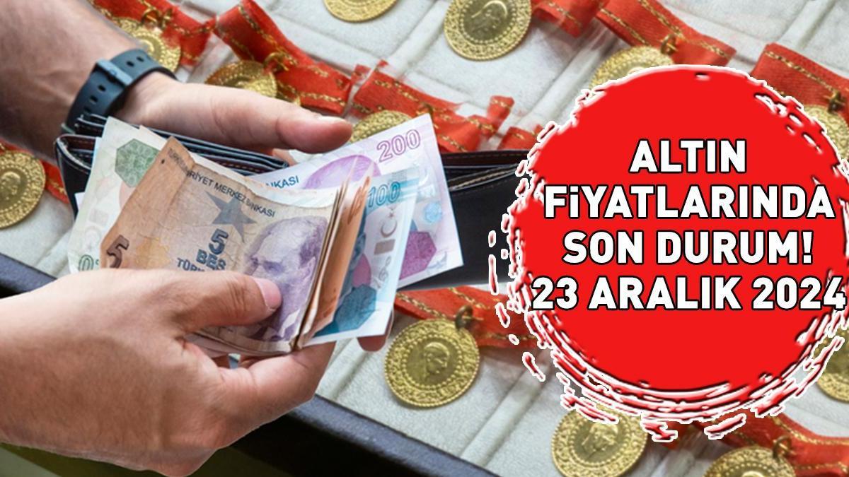 ALTIN FİYATLARI CANLI VE ANLIK TAKİP EKRANI 23 ARALIK 2024 | Çeyrek altın, gram altın ne kadar, kaç TL? İslam Memiş net tarih verdi!