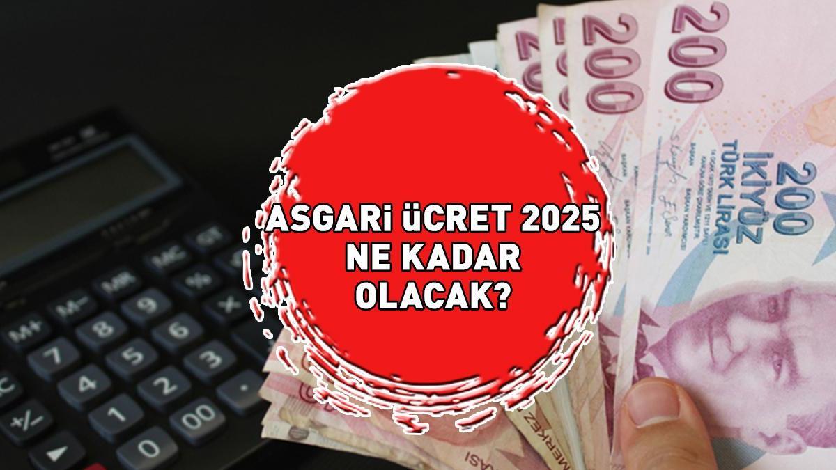 ASGARİ ÜCRET ZAMMI 2025 HABERLERİ | Brüt - net Ocak 2025 asgari ücret ne kadar olacak? Asgari ücret ne zaman belli olacak? ZAM SENARYOLARI!