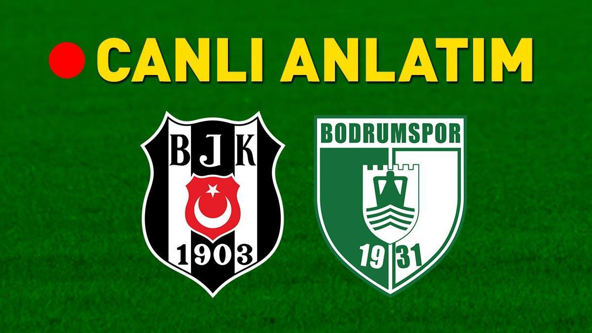 Beşiktaş – Bodrum FK maçı öncesi son gelişmeler! Muhtemel 11’ler belli oldu…