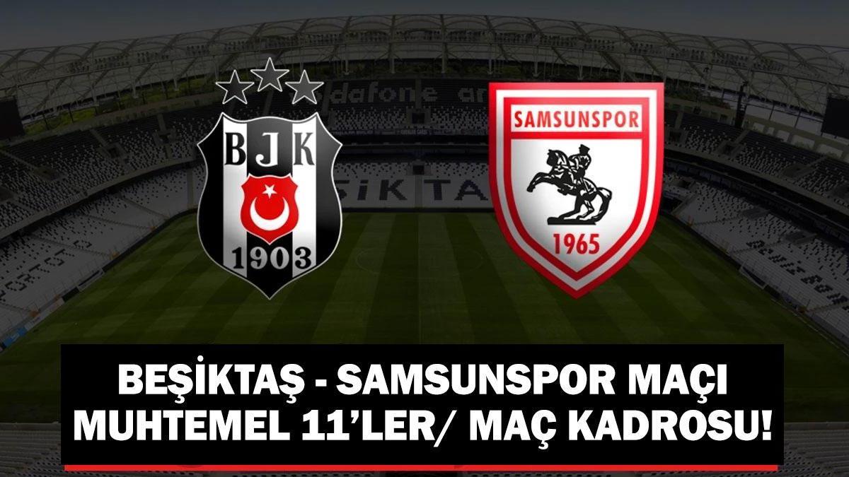 Samsunspor maçı muhtemel 11ler/ maç kadrosu!