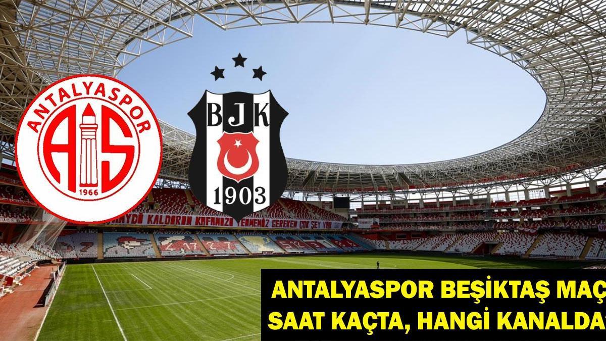 Antalyaspor Beşiktaş Maçı Ne Zaman, Saat Kaçta? Antalyaspor Beşiktaş Maçı Hangi Kanalda? Emre Belözoğlu İkinci Sınavında!