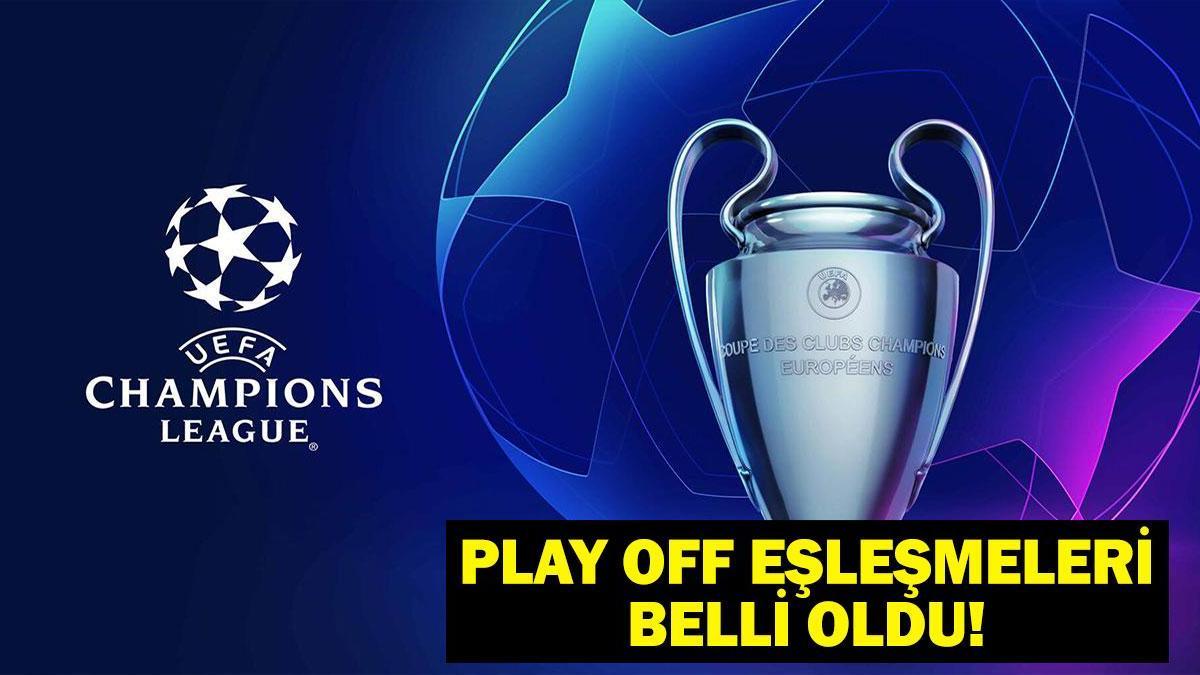 UEFA Şampiyonlar Ligi Play-Off Eşleşmeleri Belli Oldu Mu? UEFA Avrupa Ligi Kura Çekimi Yapıldı Mı? Final Gibi Eşleşme!