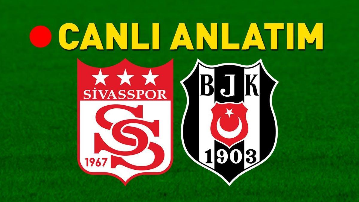 Sivasspor – Beşiktaş Bein Sports 1 Canlı | Kartal, Sivas deplasmanında