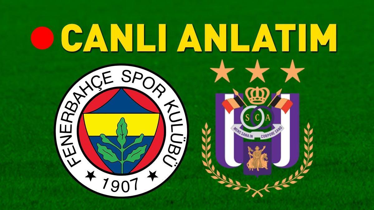 Fenerbahçe evinde Anderlecht’i ağırlıyor! Maç öncesi son gelişmeler…