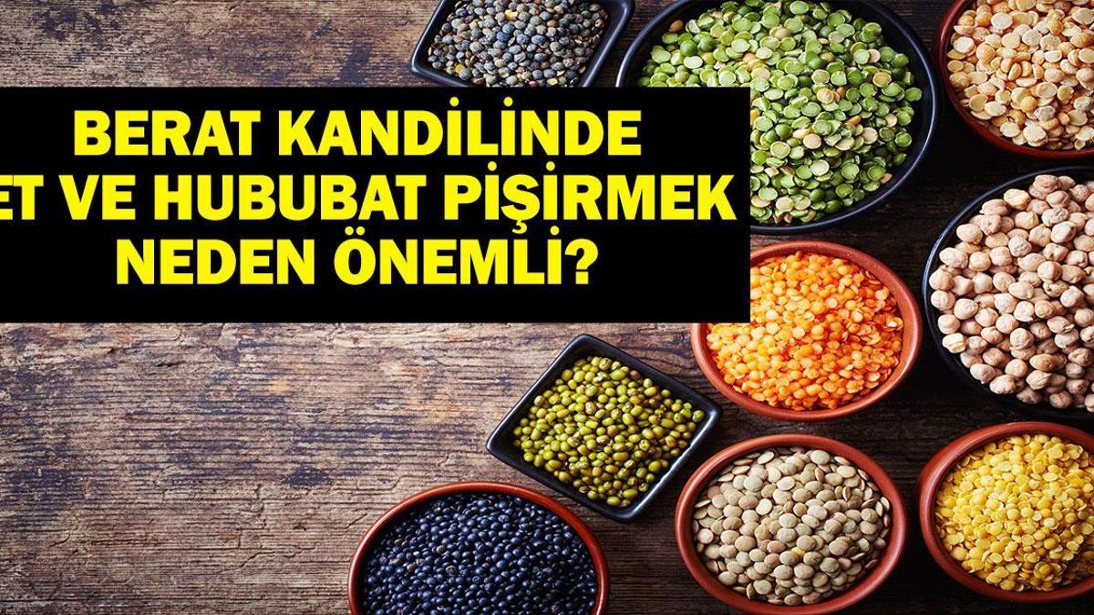 Berat Gecesi Kandilinde Et ve Hububat Pişirmek Önemli mi? Berat Gecesi Neler Pişirilir?