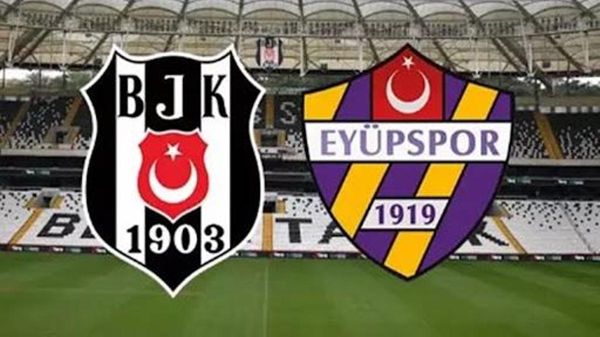 EYÜPSPOR – BEŞİKTAŞ MAÇI MUHTEMEL 11’LER-MAÇ KADROSU: Eyüpspor