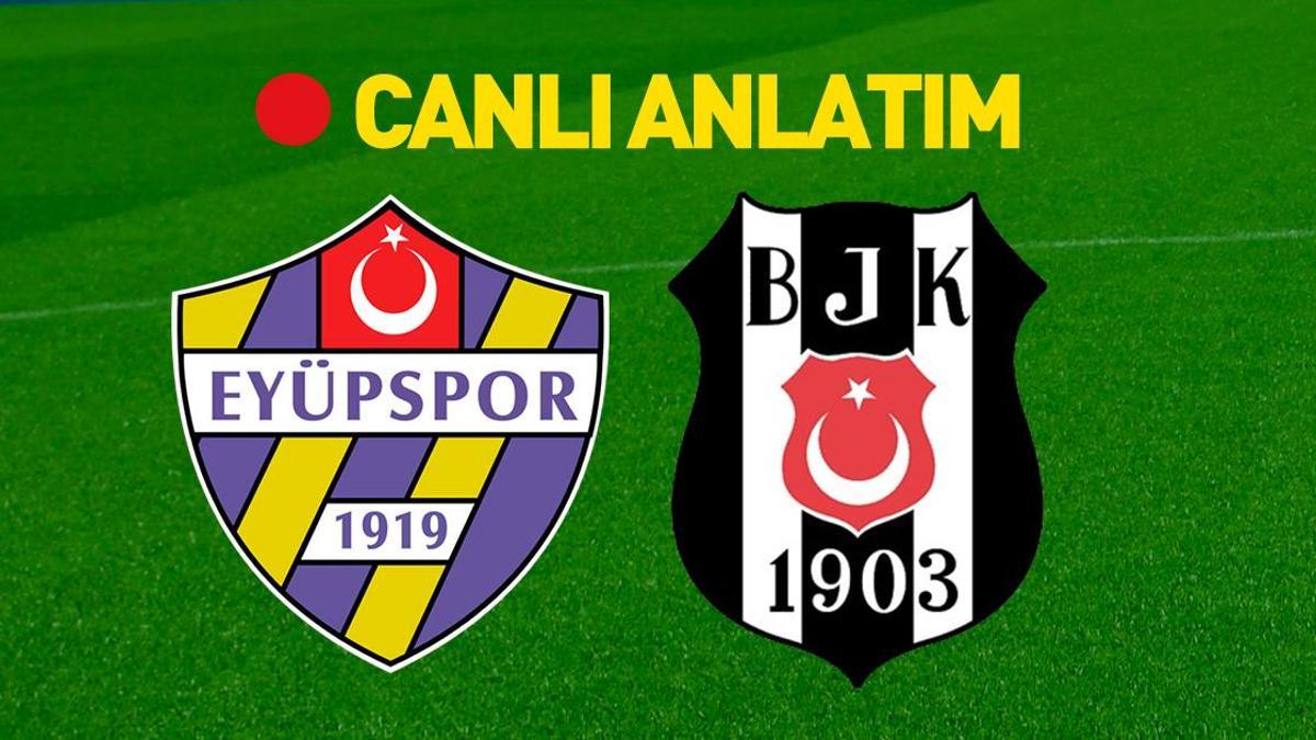 Eyüpspor – Beşiktaş Bein Sports 1 Canlı İzle | Kartal, Eyüp deplasmanında