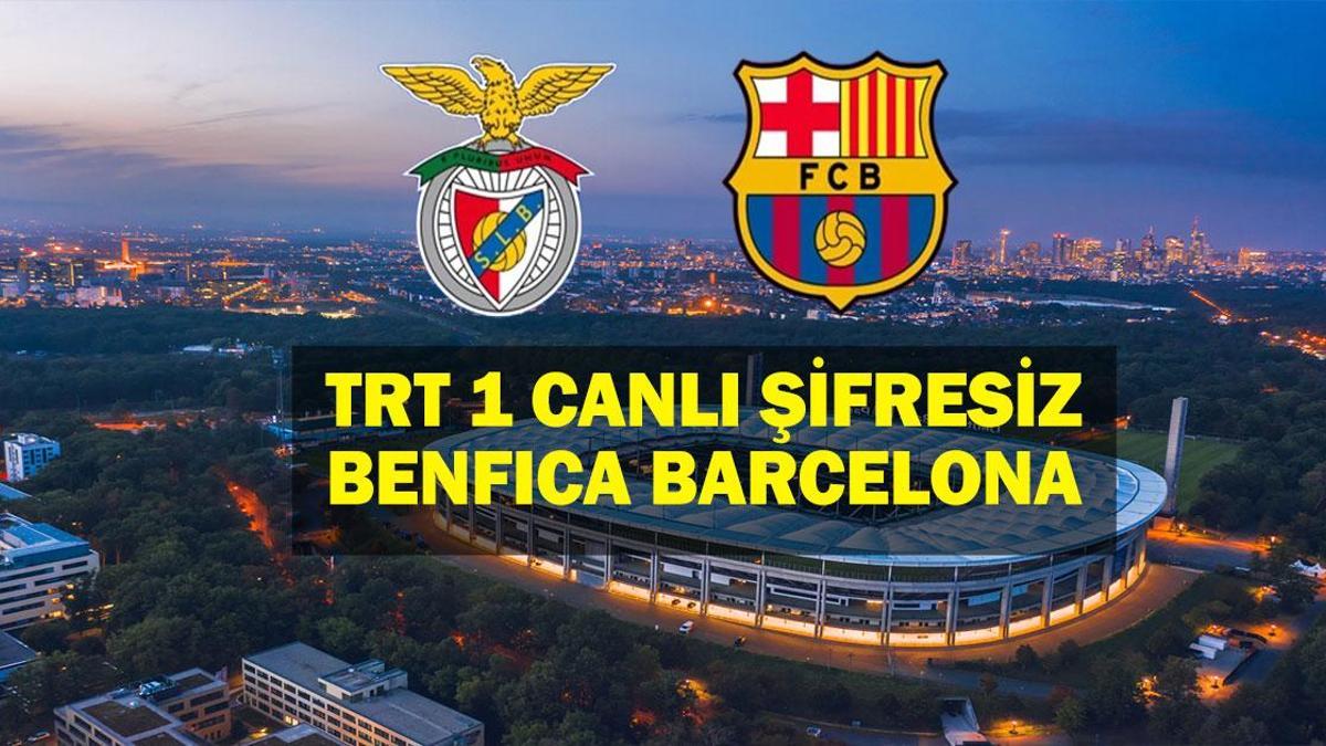 Benfica Barcelona Maçı Saat Kaçta, Hangi Kanalda? UEFA Şampiyonlar Ligi Son 16 Maçında Orkun Kökçü ve Kerem Aktürkoğlu Oynayacak Mı?