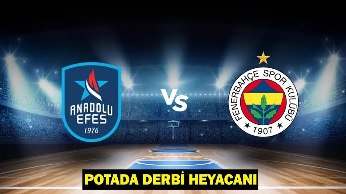 Anadolu Efes – Fenerbahçe Beko canlı izle: Anadolu Efes