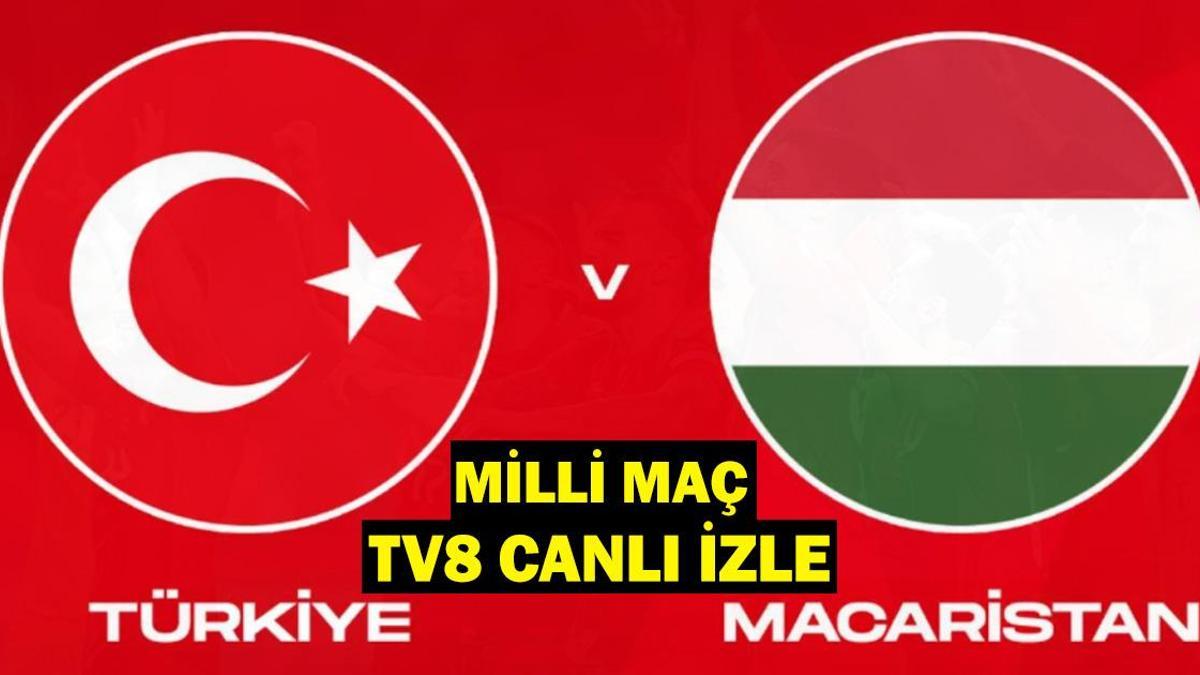 TV8 Milli Maç İzleme Ekranı ve Maç Kadrosu!