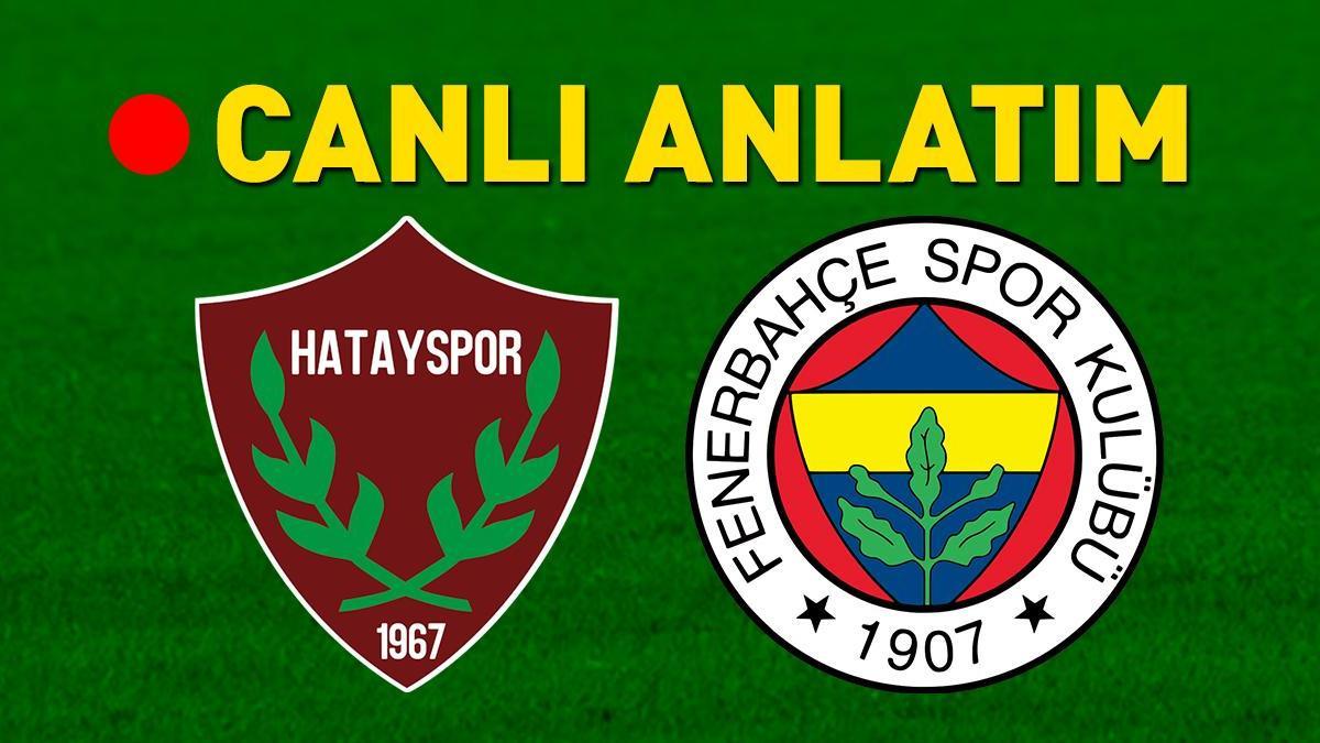 Hatayspor, evinde Fenerbahçe'yi ağırlıyor! Muhtemel 11'ler belli oldu…