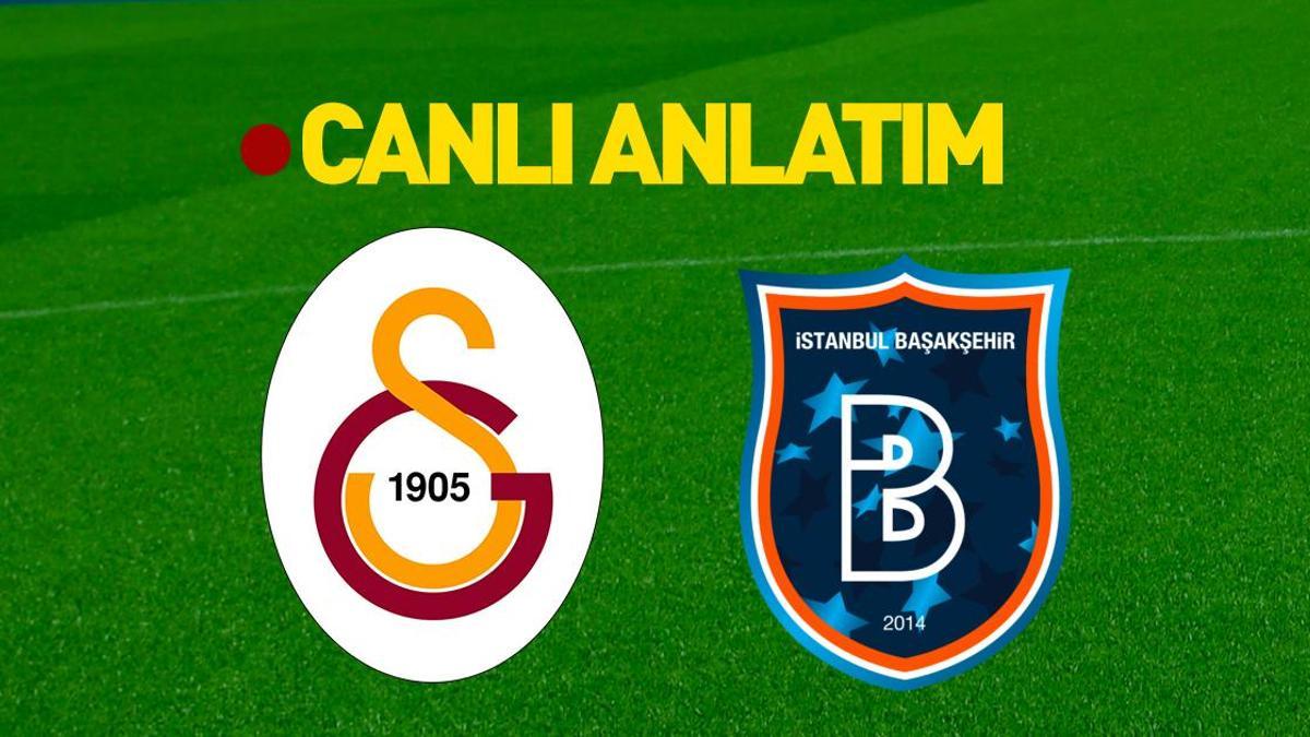 Galatasaray – Başakşehir Bein Sports 1 Canlı İzle | Şampiyon Galatasaray, sezonu noktalıyor