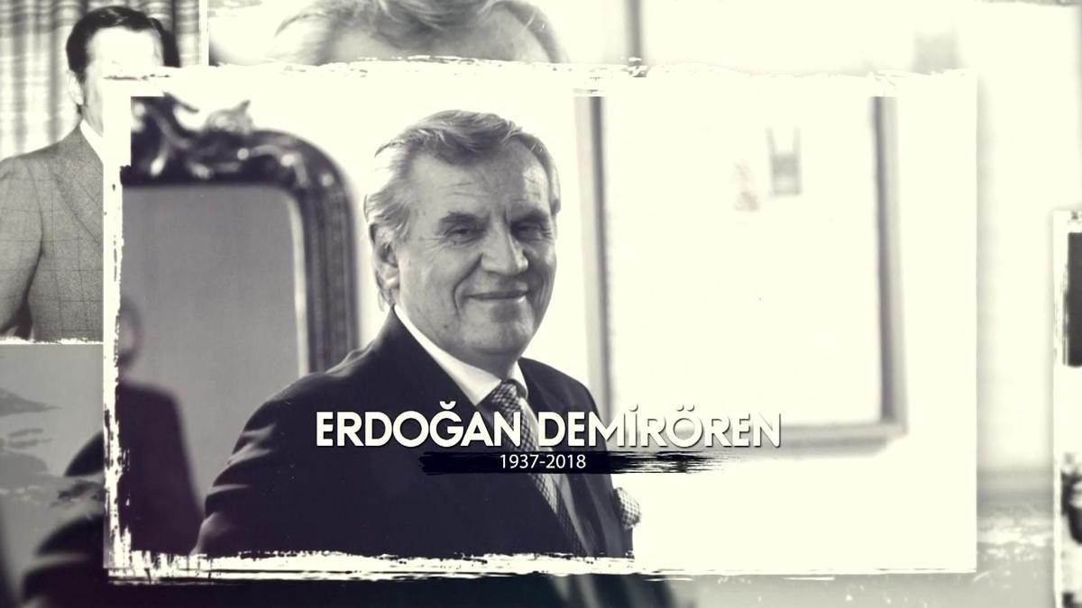TÜRKİYE'YE ADANMIŞ BİR ÖMÜR | Erdoğan Demirören 6 yıl önce bugün hayata veda etti