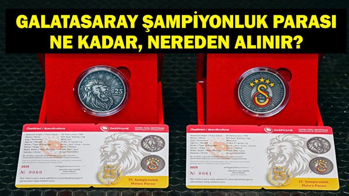 Galatasaray Hatıra Parası Ne Kadar? Darphane Galatasaray 25. Şampiyonluk Hatıra Parası Kaç TL? GS Hatıra Parası (Darphane Hatıra Parası) Nereden Alınır?