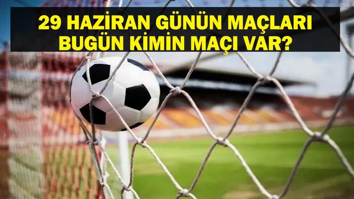 29 HAZİRAN BUGÜN KİMİN MAÇI VAR? FIFA Kulüpler Dünya Kupası Maçları Saat Kaçta, Hangi Kanalda? 29 Haziran Günün Maçları