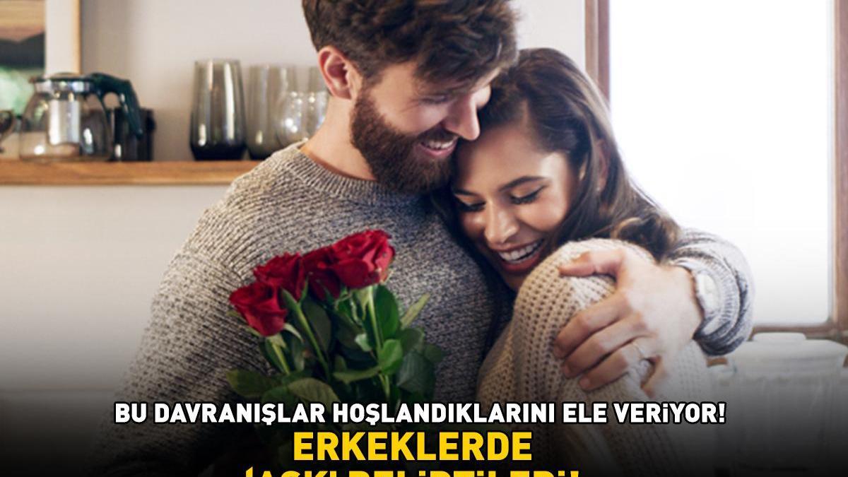 Erkeklerin Aşk Sinyalleri: Hoşlantılarını Ele Veren 10 Gizli Davranış!