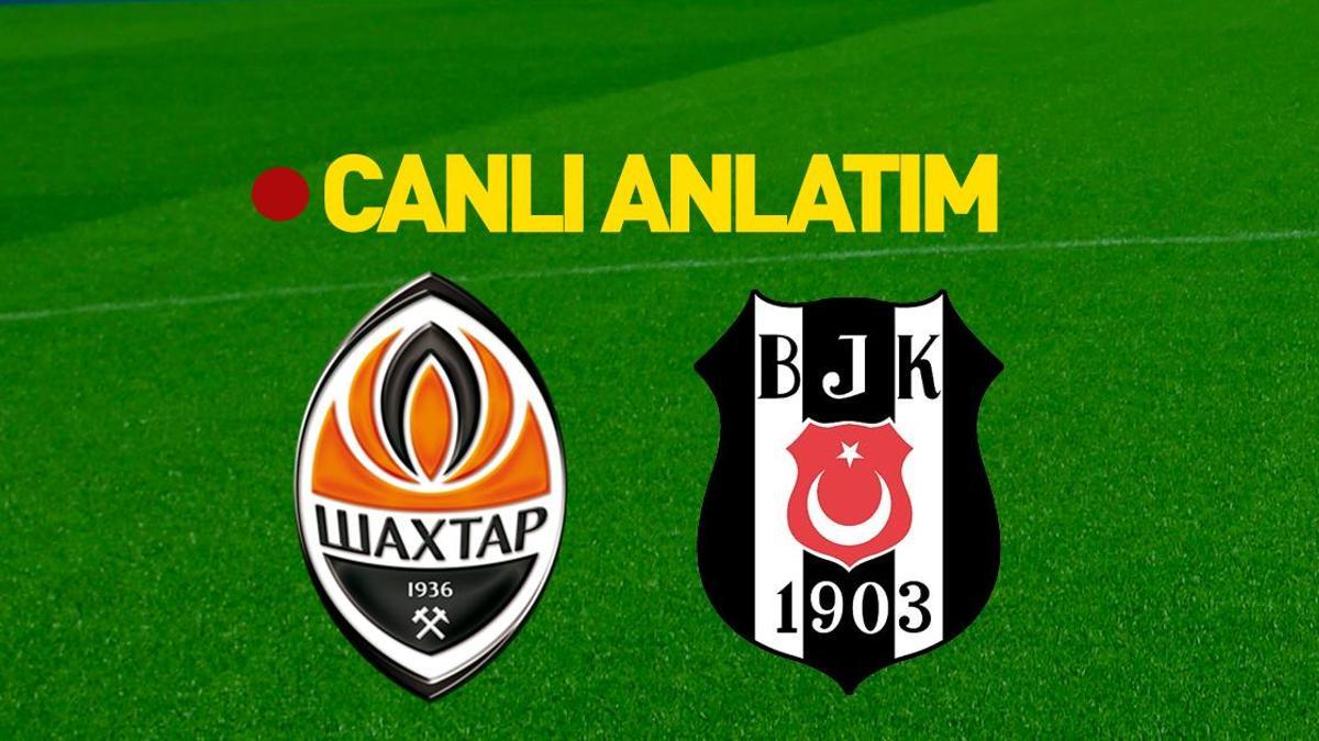 Shakhtar – Beşiktaş maçı muhtemel 11’ler ve tüm detaylar | Temsilcimiz, tur bileti peşinde