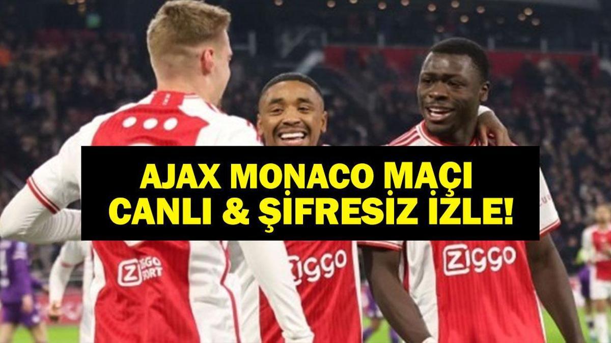 AJAX MONACO MAÇI CANLI İZLE| Ajax Monaco Hazırlık Maçı Tivibu Spor Canlı & Şifresiz İzle!