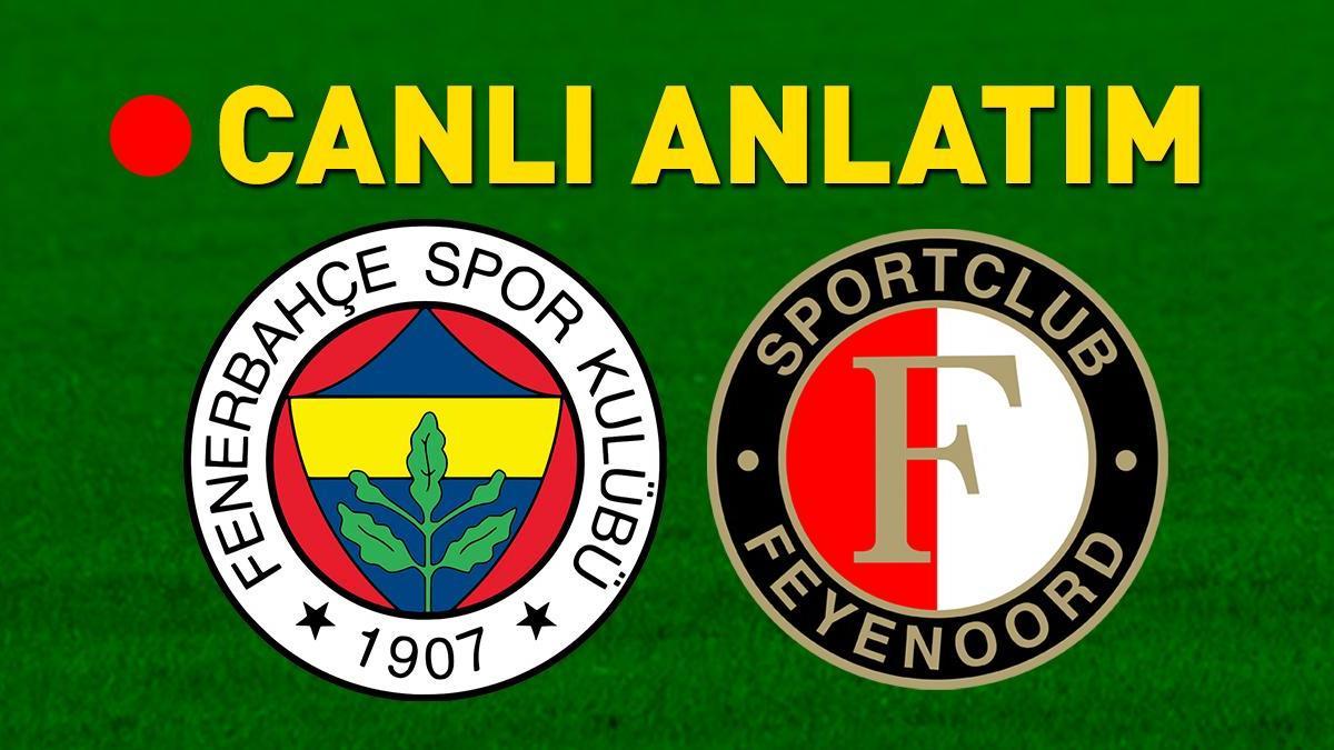 Fenerbahçe – Feyenoord maçı öncesi son gelişmeler! Muhtemel 11’ler belli oldu…