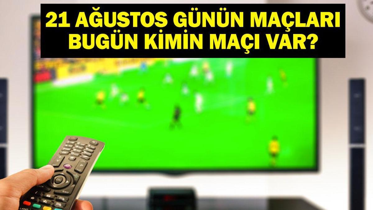 21 AĞUSTOS BUGÜN KİMİN MAÇI VAR? UEFA Konferans Ligi Maçları Hangi Kanalda, Saat Kaçta? 21 Ağustos Günün Maçları