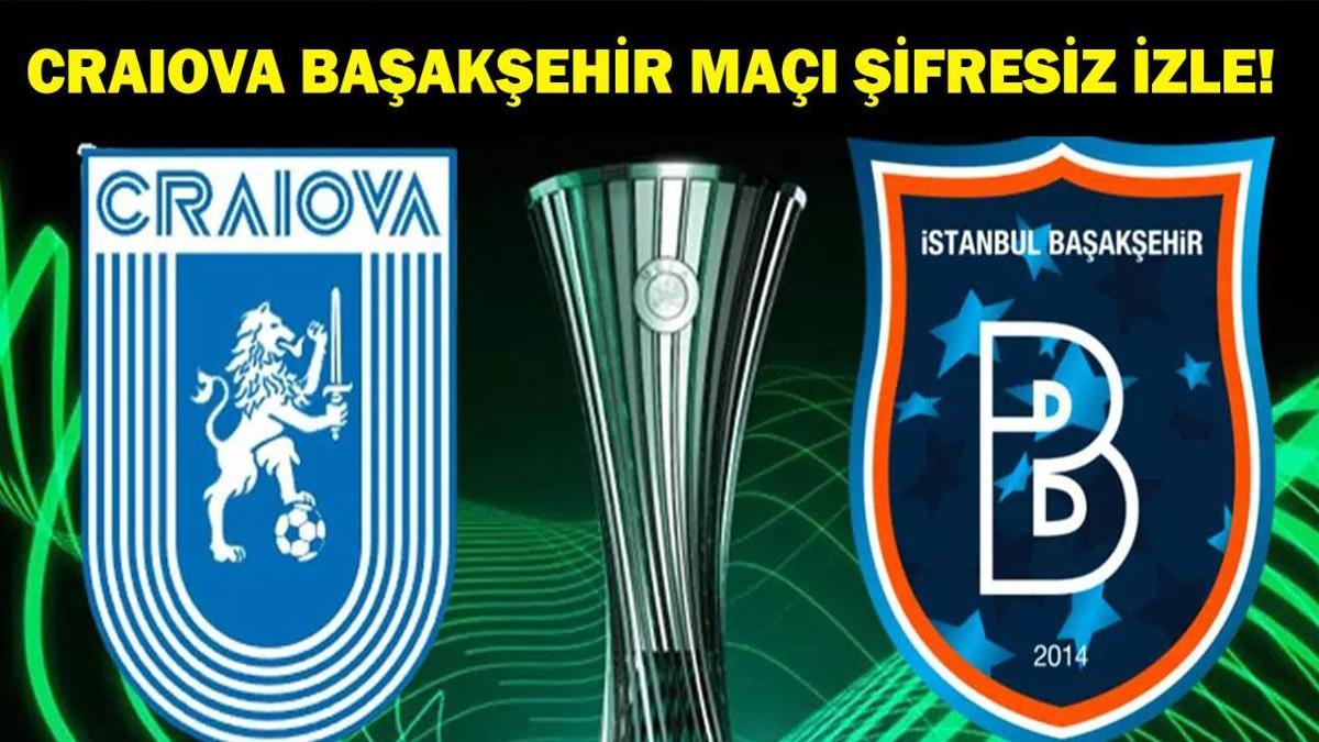 Konferans Ligi Universitatea Craiova Başakşehir Maçı TRT 1 Şifresiz İzleme Ekranı