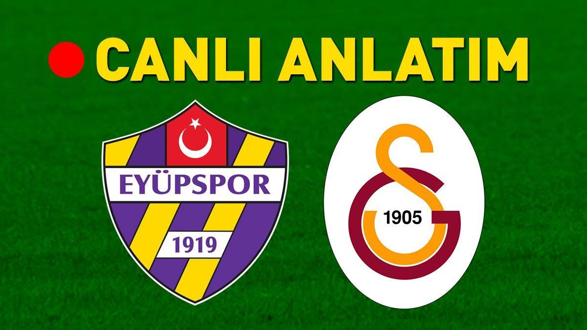 Galatasaray, Eyüpspor deplasmanında! Muhtemel 11'ler...