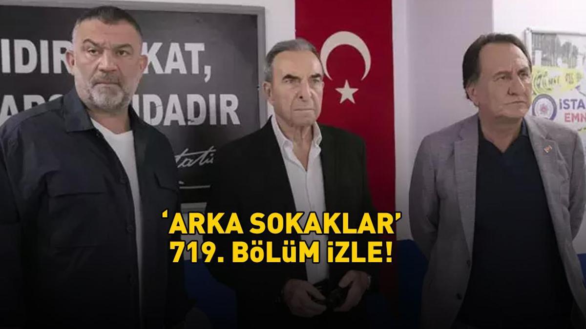 ARKA SOKAKLAR 719. BÖLÜM İZLE TEK PARÇA! Kanal D 19 Eylül 2025 Arka Sokaklar son bölüm full izle!