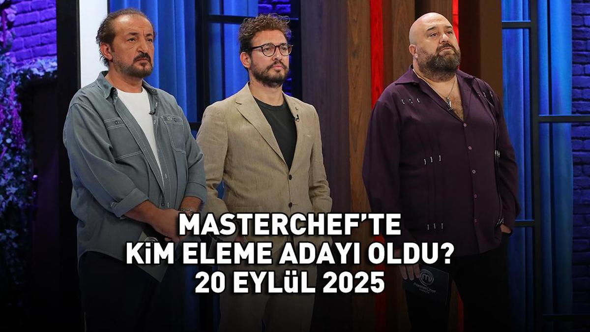 MASTERCHEF SON ELEME ADAYI 20 EYLÜL 2025 | MasterChef'te eleme adayı kim oldu? Potaya giren isim!