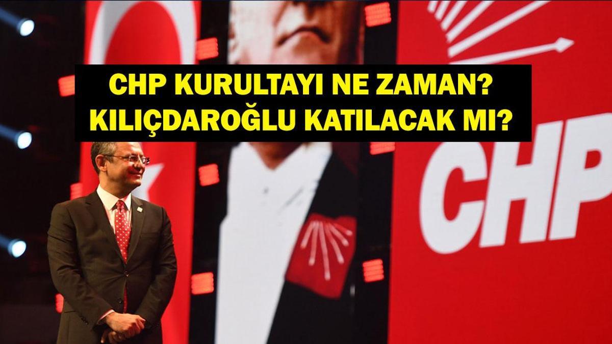 CHP KURULTAYI NE ZAMAN, BUGÜN MÜ? Kılıçdaroğlu Kurultaya Katılacak Mı? CHP Kurultay Sonucu Ne Oldu?