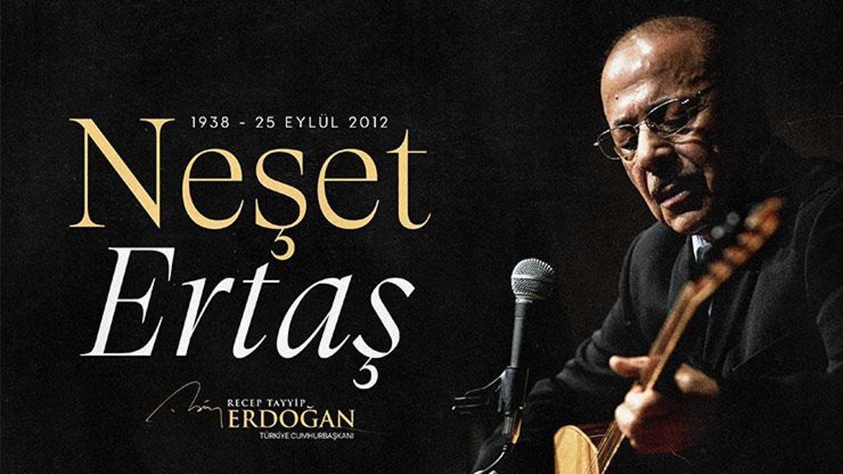 Cumhurbaşkanı Erdoğan: Neşet Ertaş ustayı rahmetle yad ediyorum