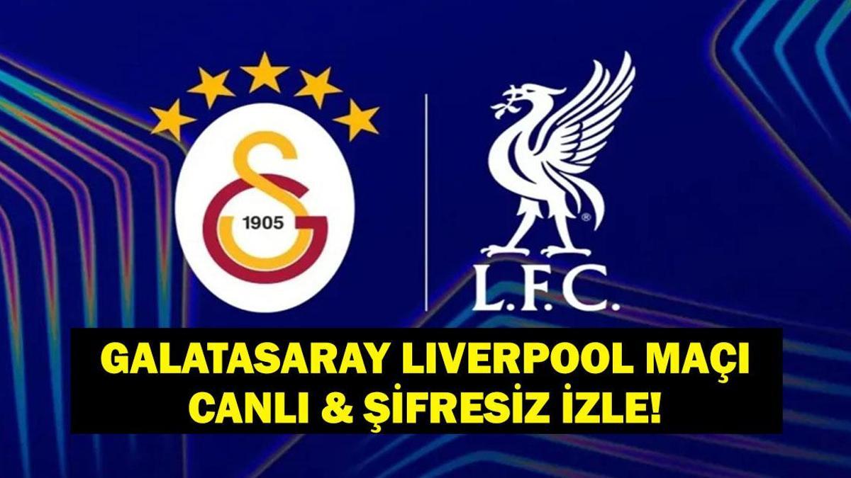 Şampiyonlar Ligi Galatasaray Liverpool TRT 1 Canlı & Şifresiz İzle!