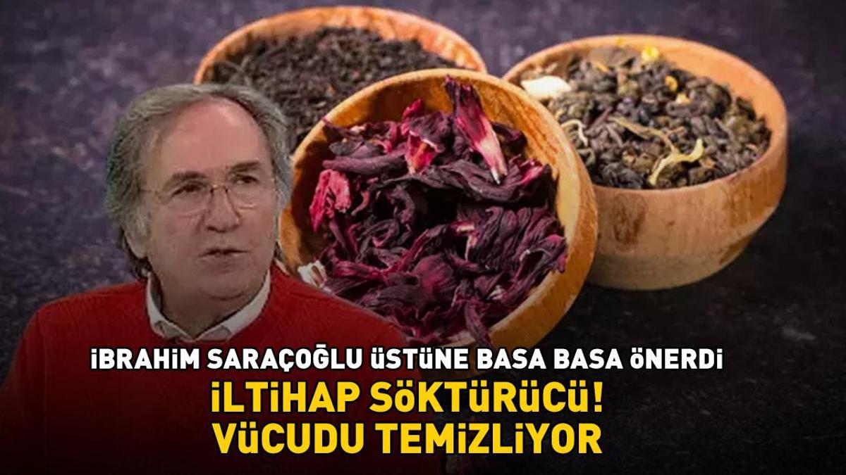 İbrahim Saraçoğlu’ndan mucize kür! İltihaplanmaya karşı etkili! Vücudu temizliyor