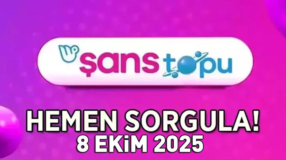 ŞANS TOPU SONUÇLARI 8 EKİM 2025 | 1.136.162 TL büyük ikramiye! Şans Topu sonuçları açıklandı mı, saat kaçta açıklanır?