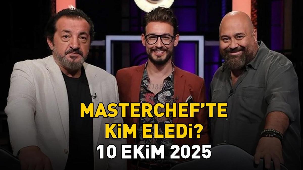 MASTERCHEF'TEN ELENEN YARIŞMACI 10 EKİM 2025: MasterChef'ten kim elendi? Ayten, Barış, Sezer, İhsan, Sümeyye, Aslı ve Çağlar potada!