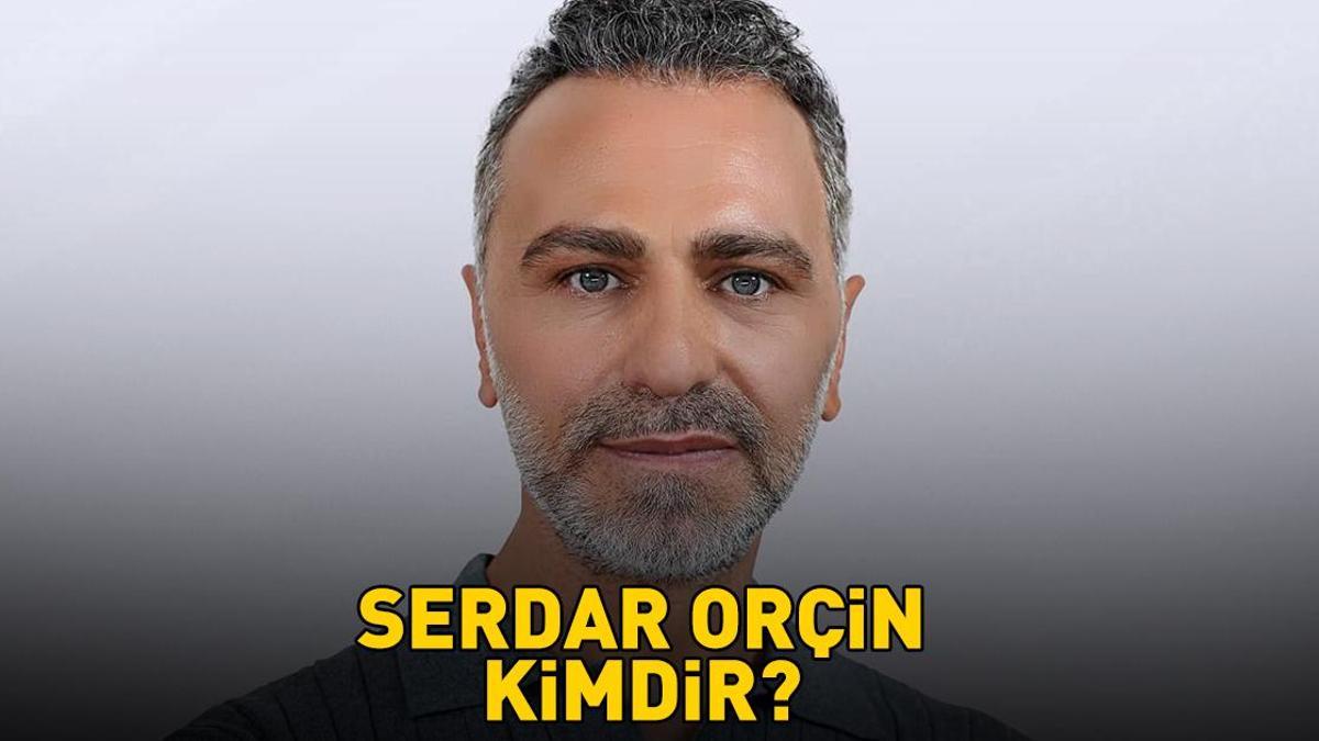Güller ve Günahlar'ın Cihanı Serdar Orçin kimdir, nereli ve kaç yaşında? Serdar Orçin'in biyografisi!
